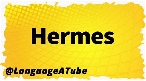 hermes pronunciation audio|how to pronounce hermes birkin.